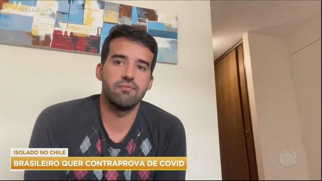 Brasileiro que está em isolamento no Chile acusa governo de não oferecer contraprova do teste de covid